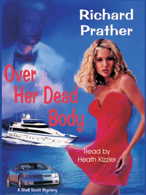 Title details for Over Her Dead Body by Richard S. Prather - Available